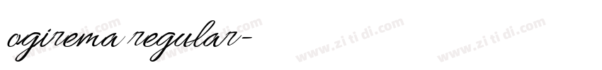ogirema regular字体转换 ogirema regular字体转换